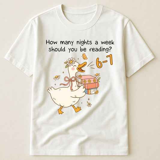 How Many Nights A Week Should You Be Reading 6-7 - Personalized Shirt