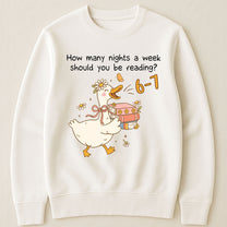 How Many Nights A Week Should You Be Reading 6-7 - Personalized Shirt