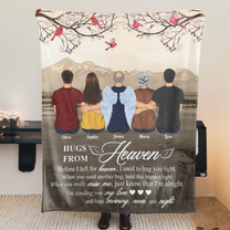 Hugs From Heaven Before I Left For Heaven - Personalized Blanket