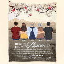 Hugs From Heaven Before I Left For Heaven - Personalized Blanket