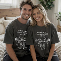 Husband And Wife Camping Partners For Life - Personalized Shirt
