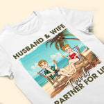 Husband & Wife Travel Partner For Life - Personalized Shirt
