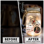 I Am Always With You - Personalized Mason Jar Photo Light