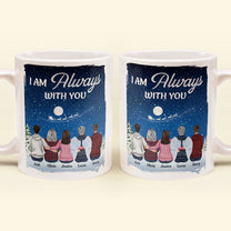 I Am Always With You - Personalized Mug