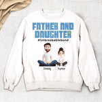 Father And Daughter #Unbreakablebond New Version - Personalized Shirt