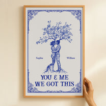 You & Me We Got This Toile De Jouy Art - Personalized Poster