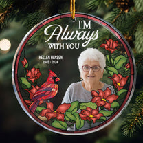 I Am Always With You, New Version - Personalized Acrylic Photo Ornament