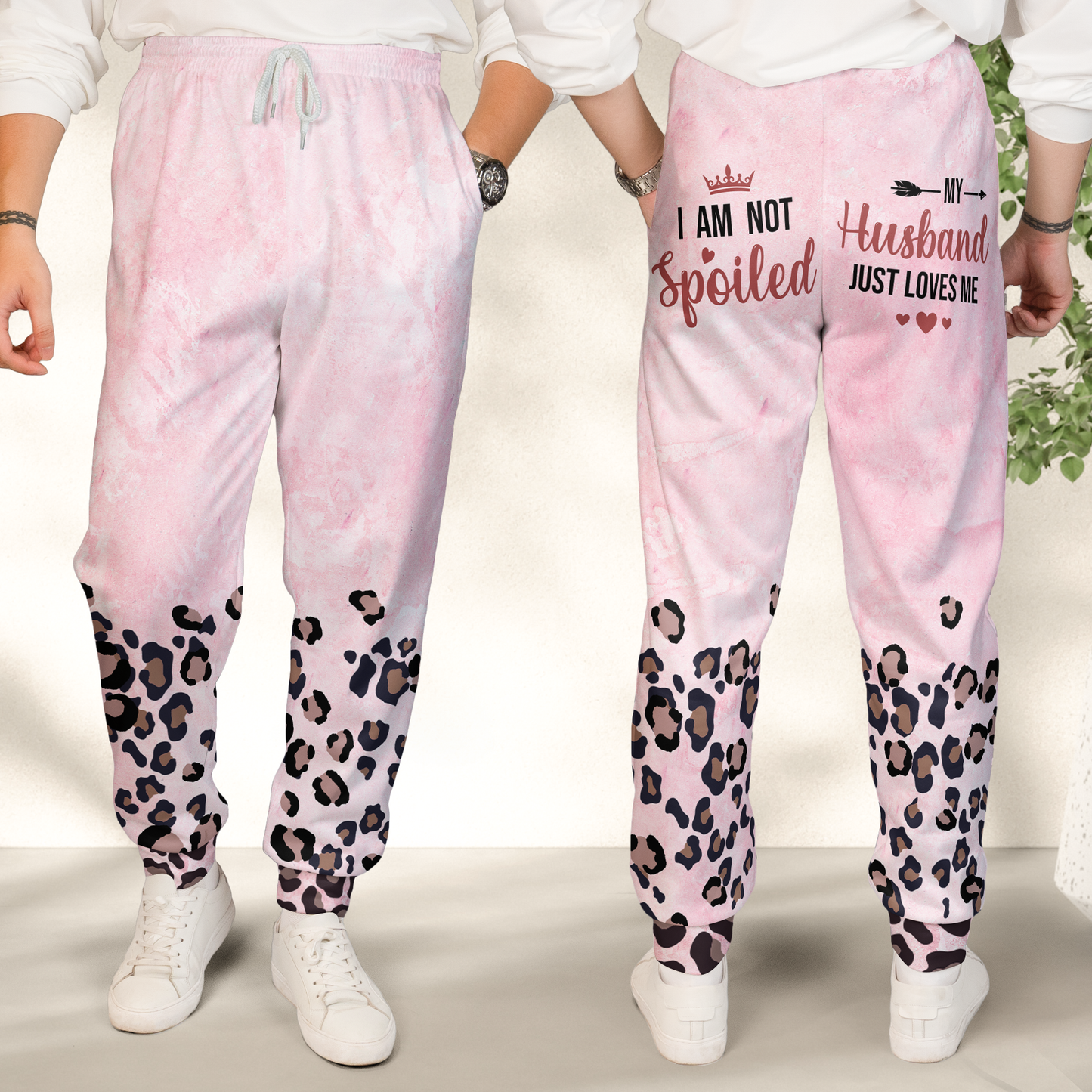 I Am Not Spoiled My Husband Just Loves Me - Personalized Sweatpants