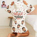 I Am Not Spoiled, My Husband Just Loves Me Fun Gifts For Wife - Personalized Photo Hooded Robe