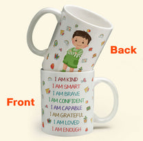 I Am Smart, Brave - Personalized Mug