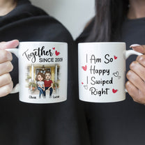 I Am So Happy I Swiped Right Couples - Personalized Mug