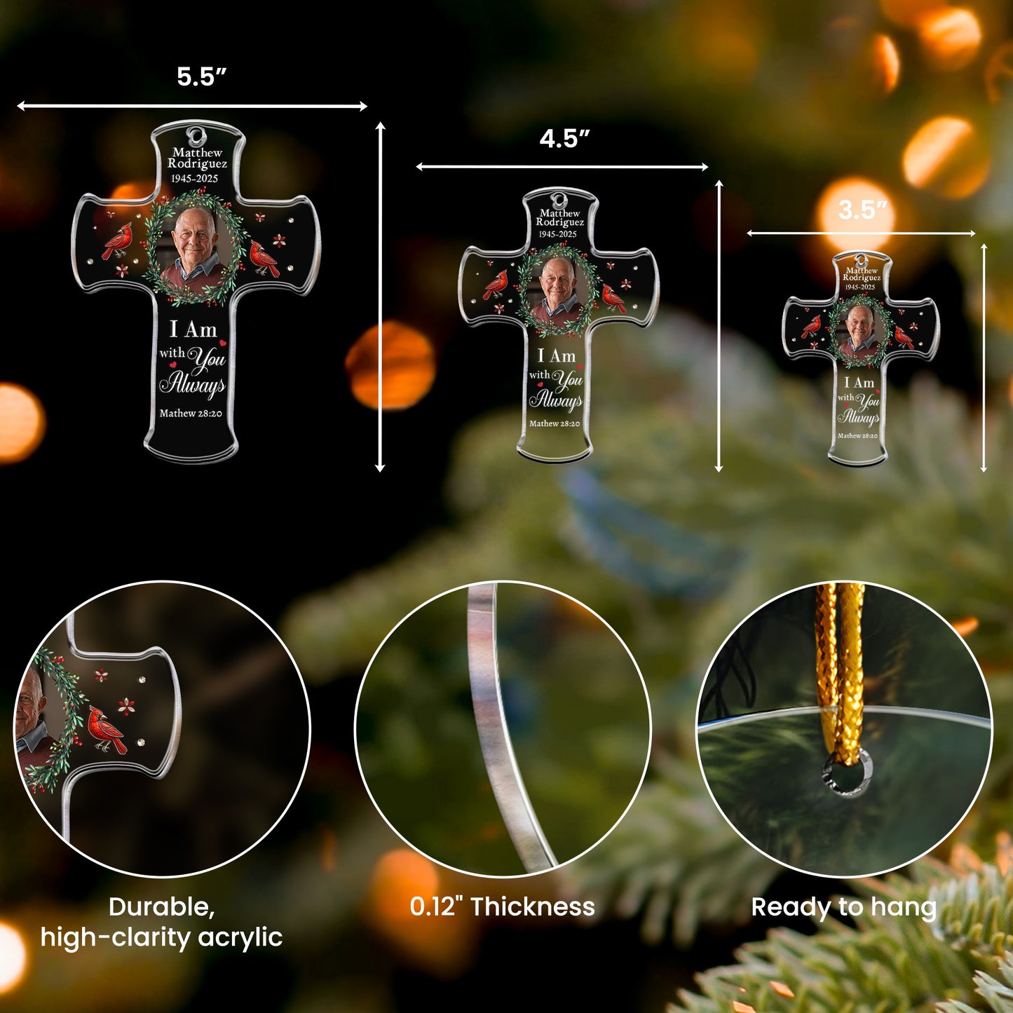 I Am With You Always Bible Verse Loss Of Loved One - Personalized Acrylic Photo Ornament