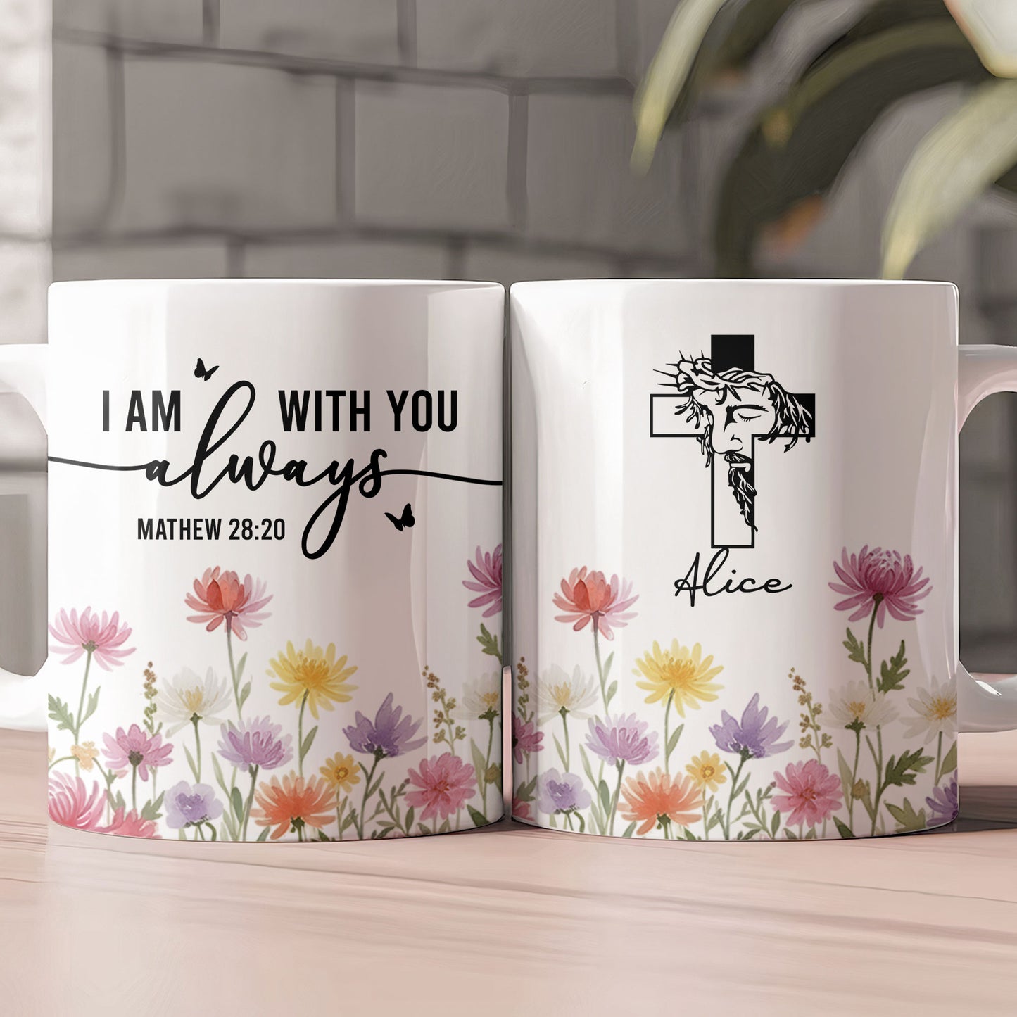 I Am With You Always Christian Gift Custom Birth Flower - Personalized Mug