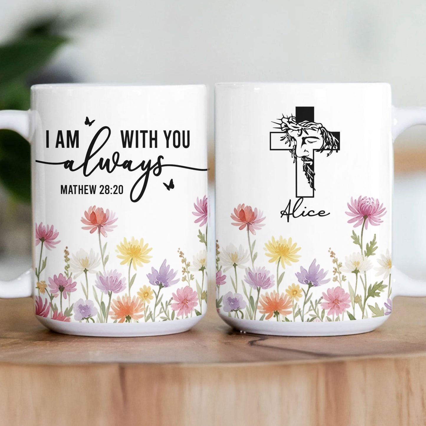 I Am With You Always Christian Gift Custom Birth Flower - Personalized Mug