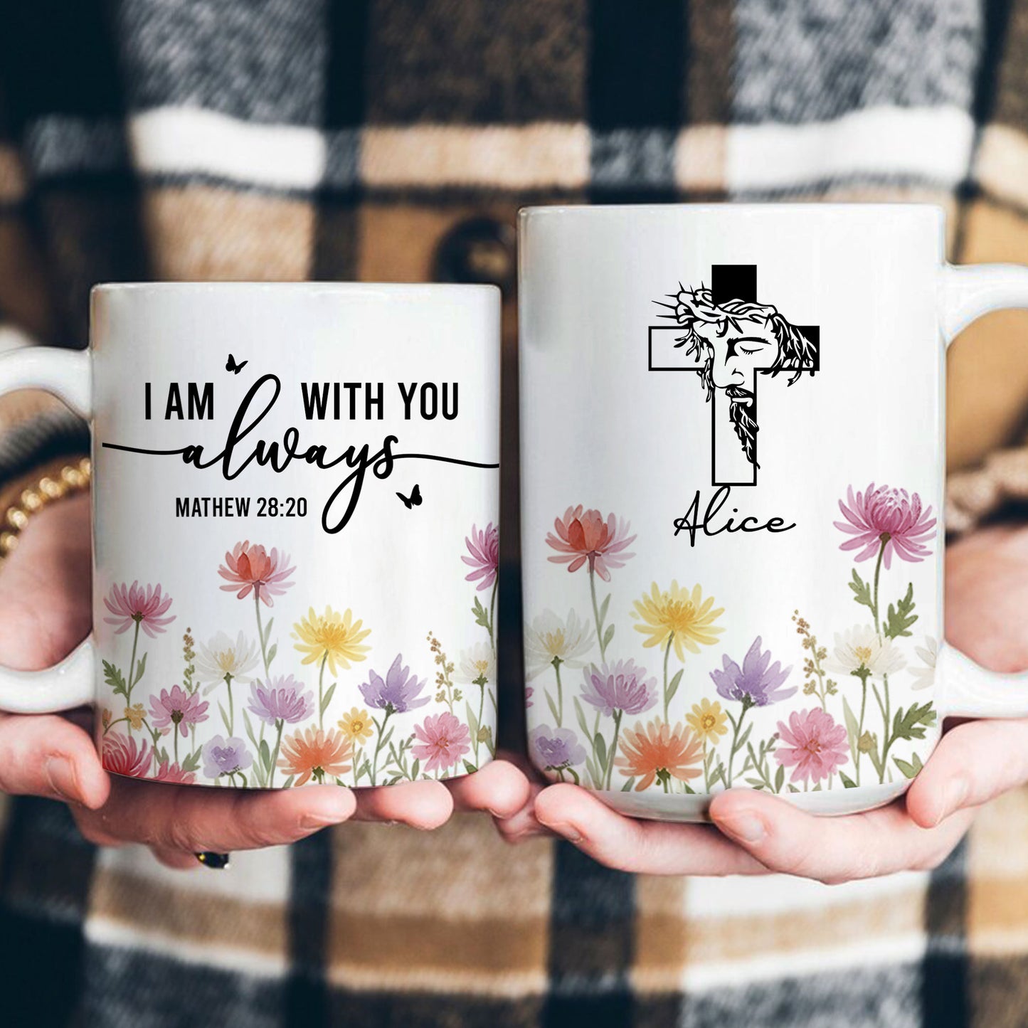 I Am With You Always Christian Gift Custom Birth Flower - Personalized Mug