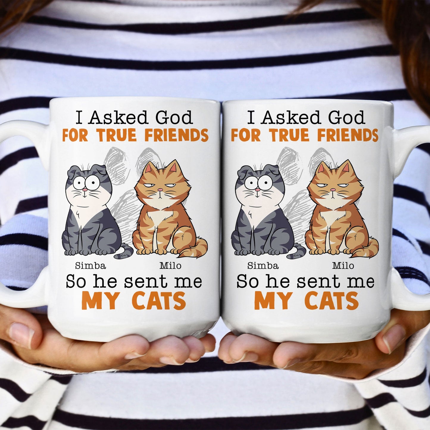 I Asked God For A True Friend - Personalized Mug