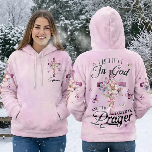 I Believe In God And The Power Of Prayer - Personalized Fleece Hoodie