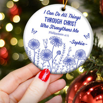 I Can Do All Things Through Christ Who Strengthens Me - Personalized Ceramic Ornament