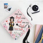 I Did My Best And God Did The Rest - Personalized Graduation Cap Topper