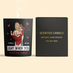 I F-king Love You Light When You Want Me Naked - Personalized Candle