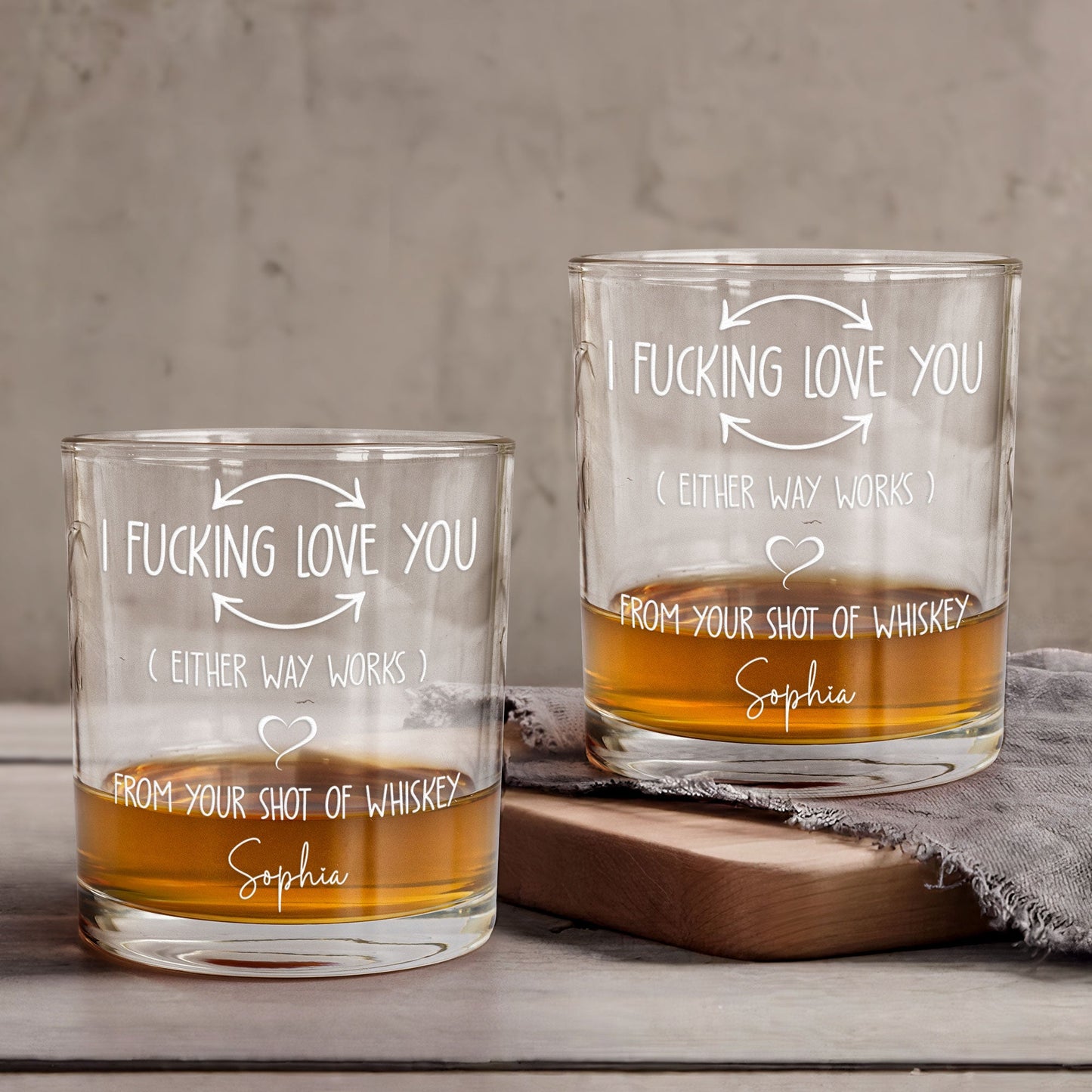 I F-king Love You (Either Way Works) - Personalized Whiskey Glass