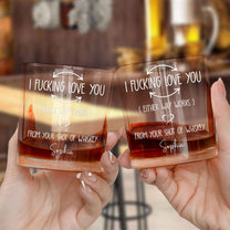 I F-king Love You (Either Way Works) - Personalized Whiskey Glass