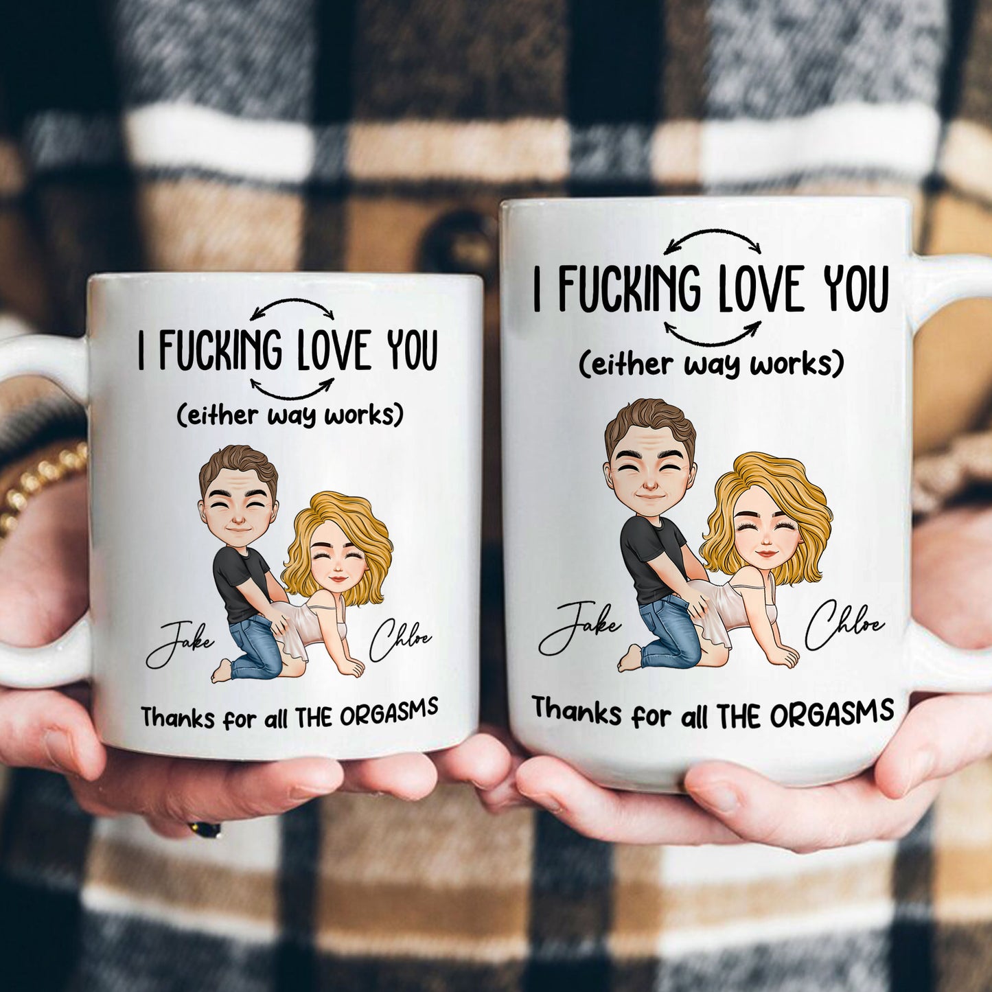 I F*cking Love You Thanks For All The Orgasms - Personalized Mug