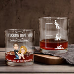 I F*cking Love You (Either Way Works) Thanks For All The Orgasms - Personalized Whiskey Glass