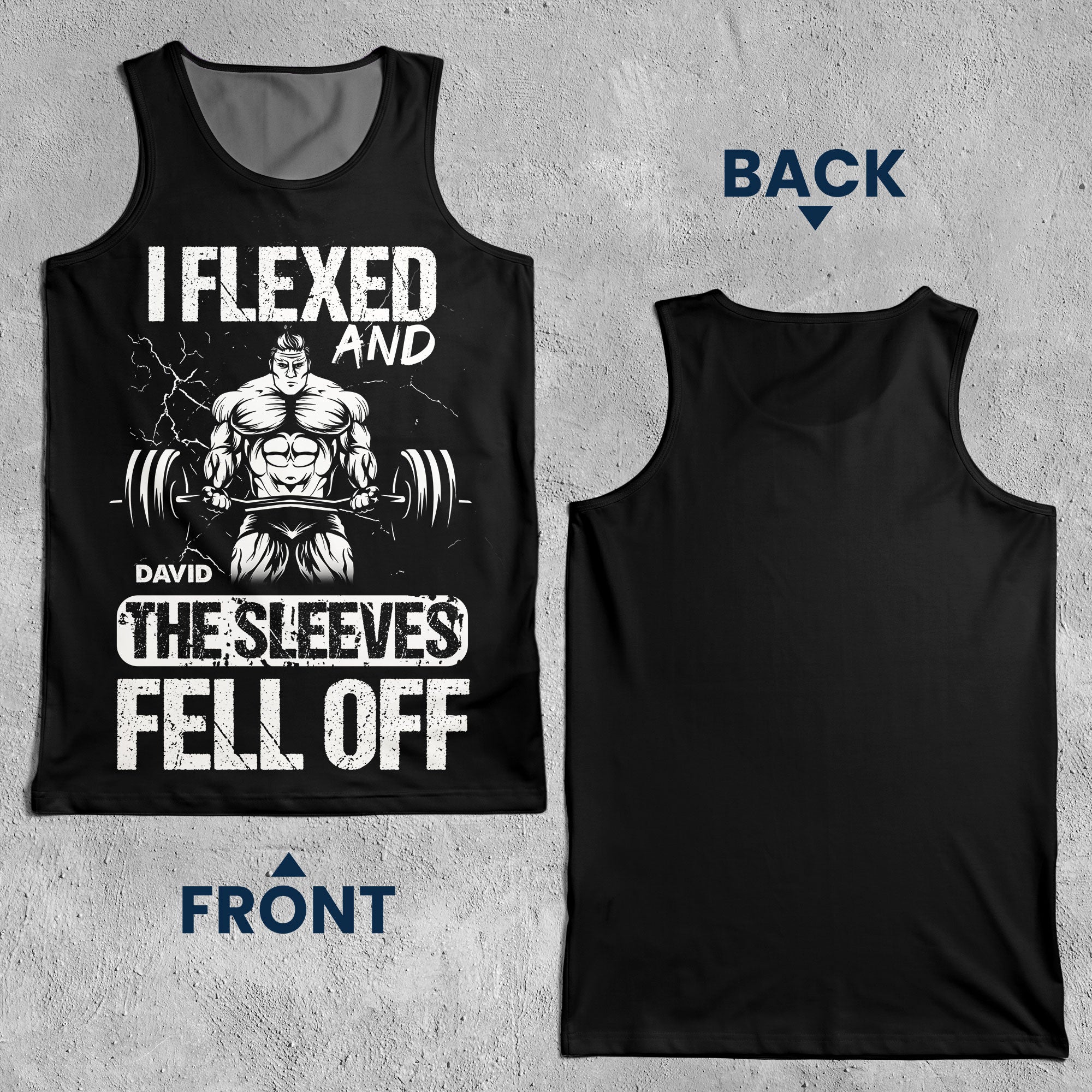 I Flexed And The Sleeves Fell Off - Custom Tank Top For Men
