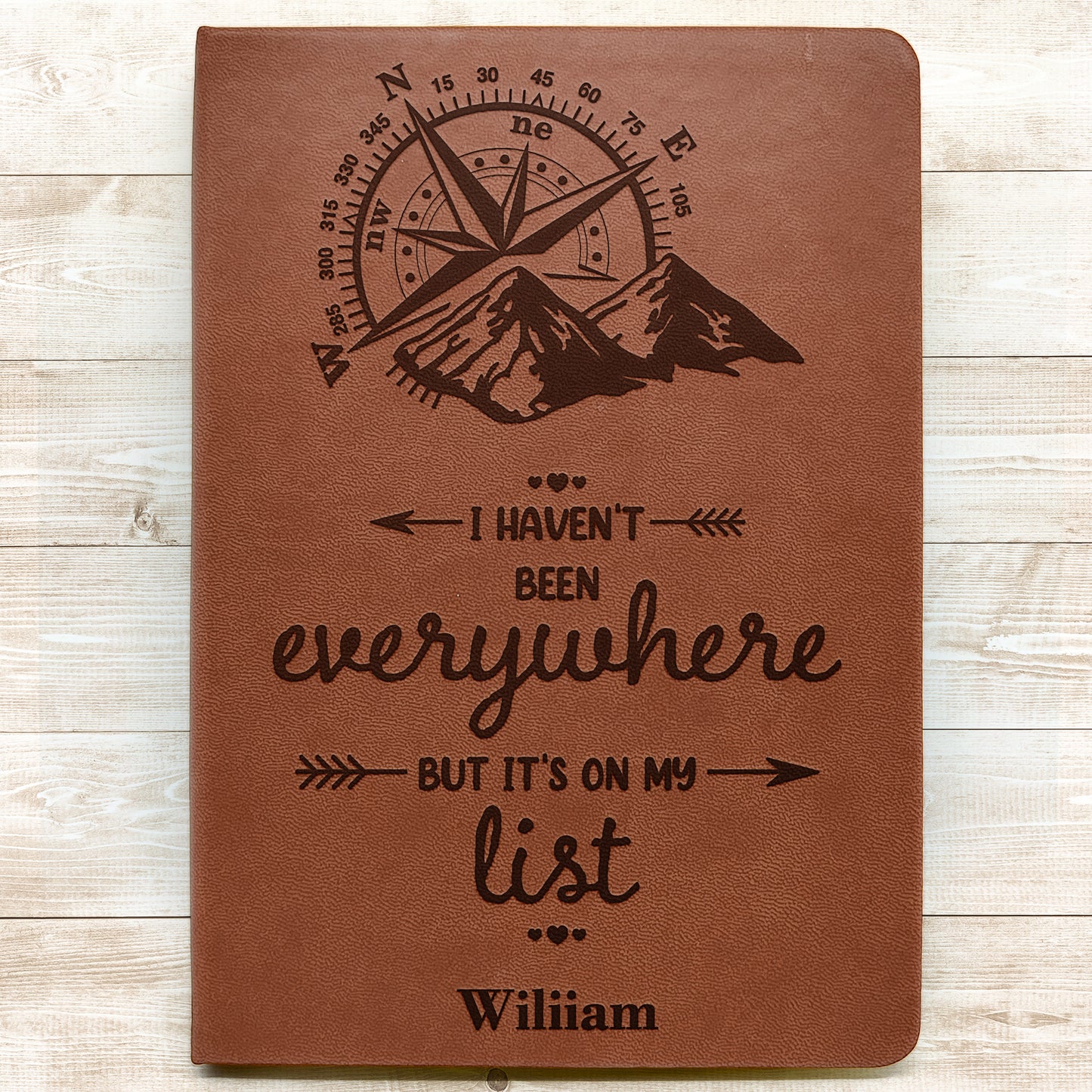 I Haven't Been Everywhere But It's On My List - Personalized Leather Journal