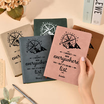 I Haven't Been Everywhere But It's On My List - Personalized Leather Journal