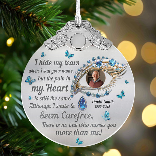 I Hide My Tears Memorial Loss Of Loved Ones - Personalized Glass Photo Ornament With Silver Cap