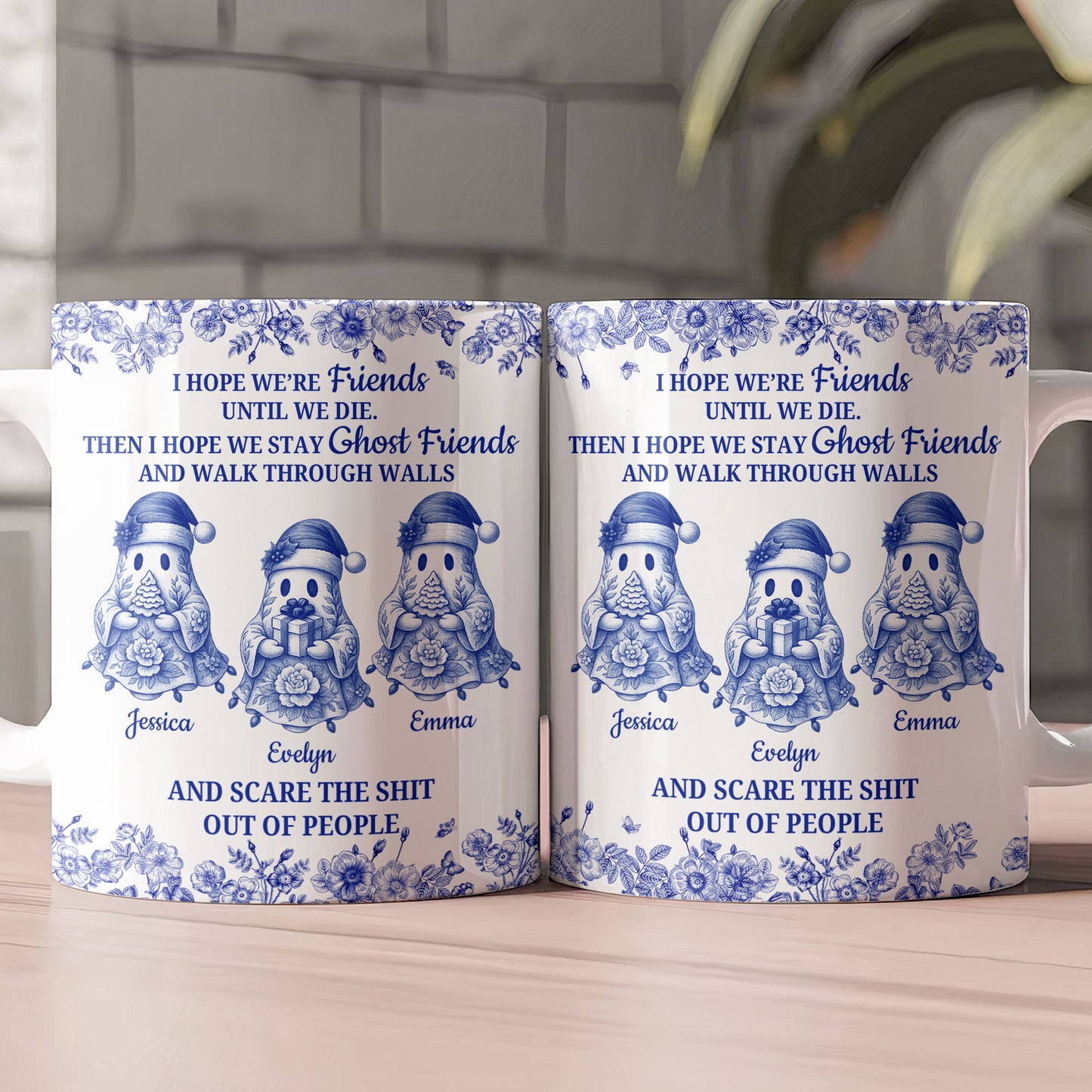 I Hope We Stay Ghost Friends Christmas Gift For Friends - Personalized Mug