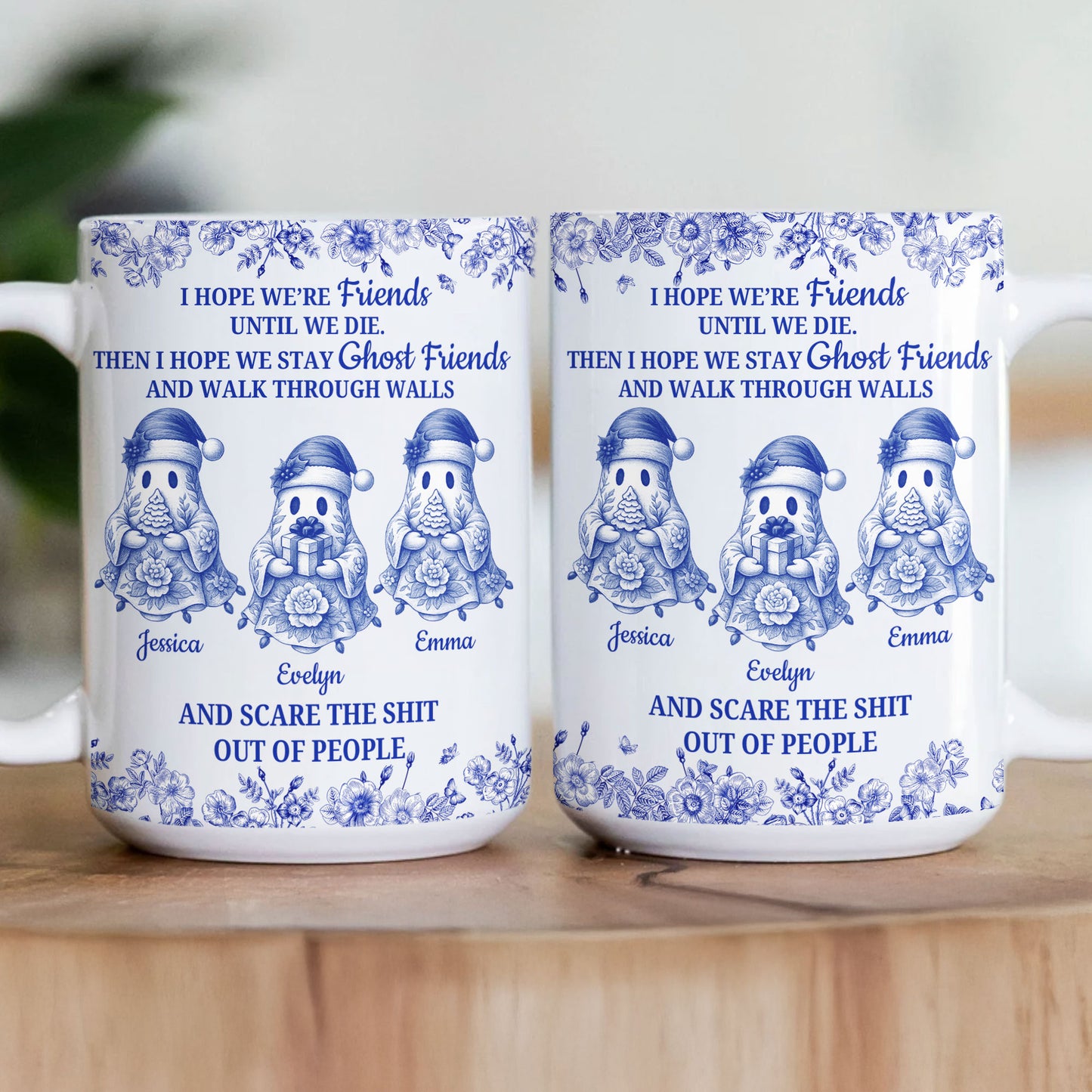 I Hope We Stay Ghost Friends Christmas Gift For Friends - Personalized Mug