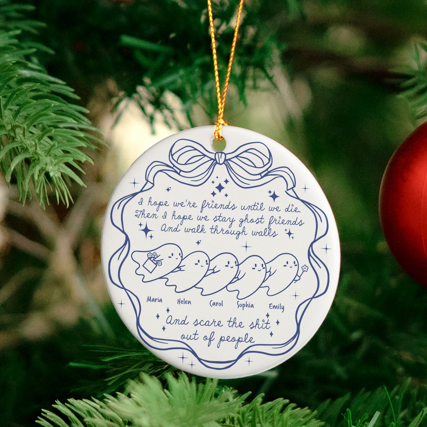 I Hope We're Friends Until We Die - Personalized Ceramic Ornament