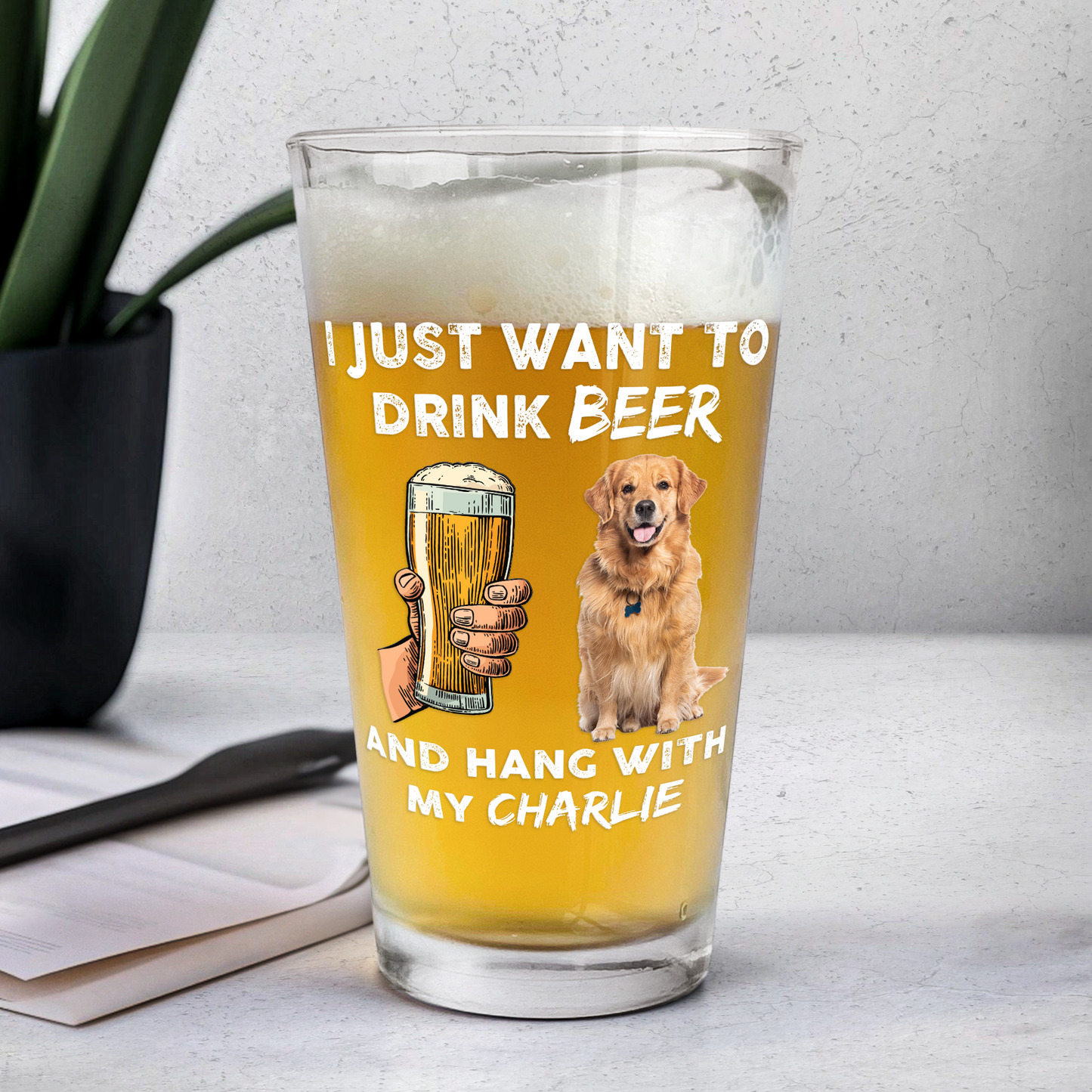 I Just Want To Drink Beer And Hang With My Dog Cat - Personalized Photo Beer Glass