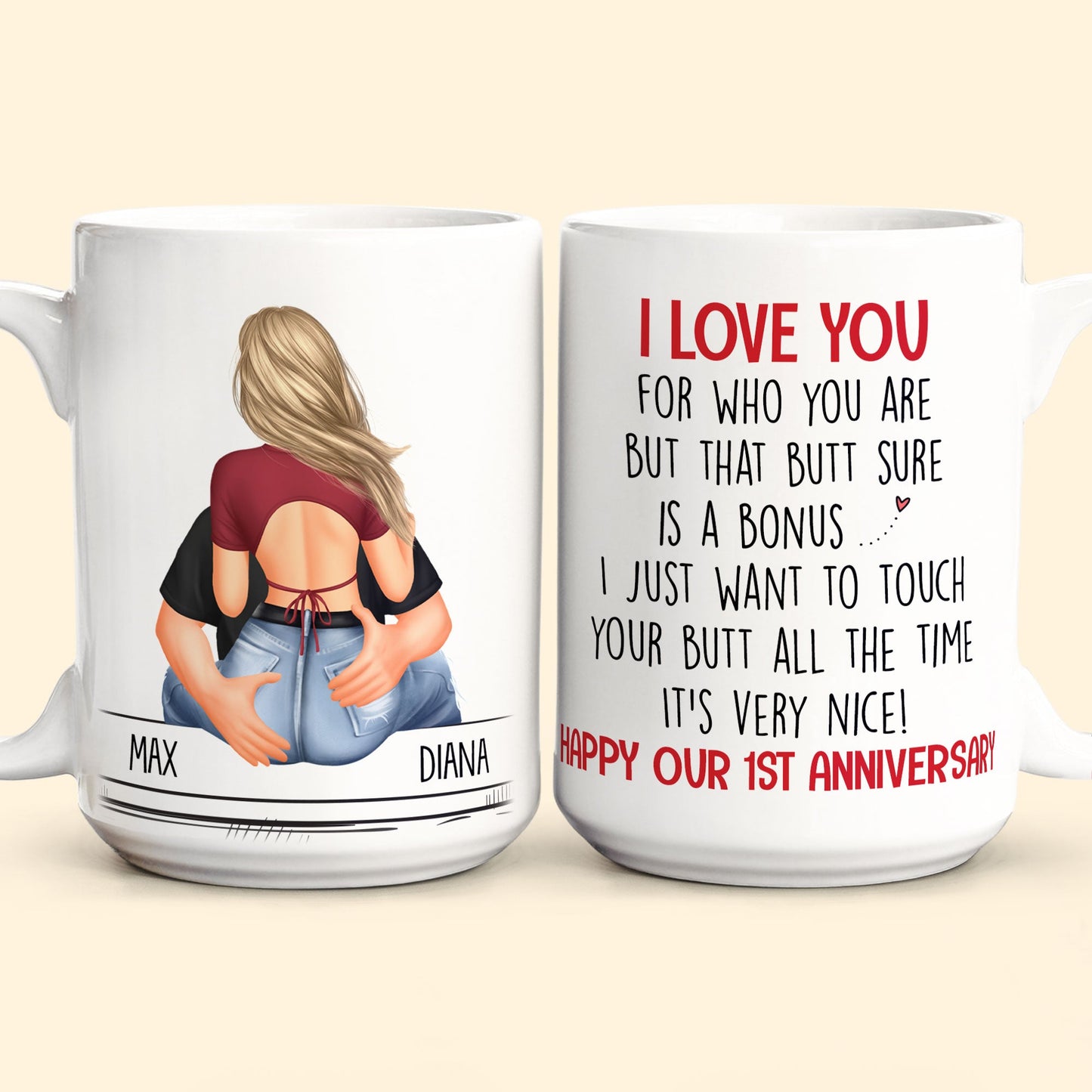 I Just Want To Touch Your Butt - Personalized Mug