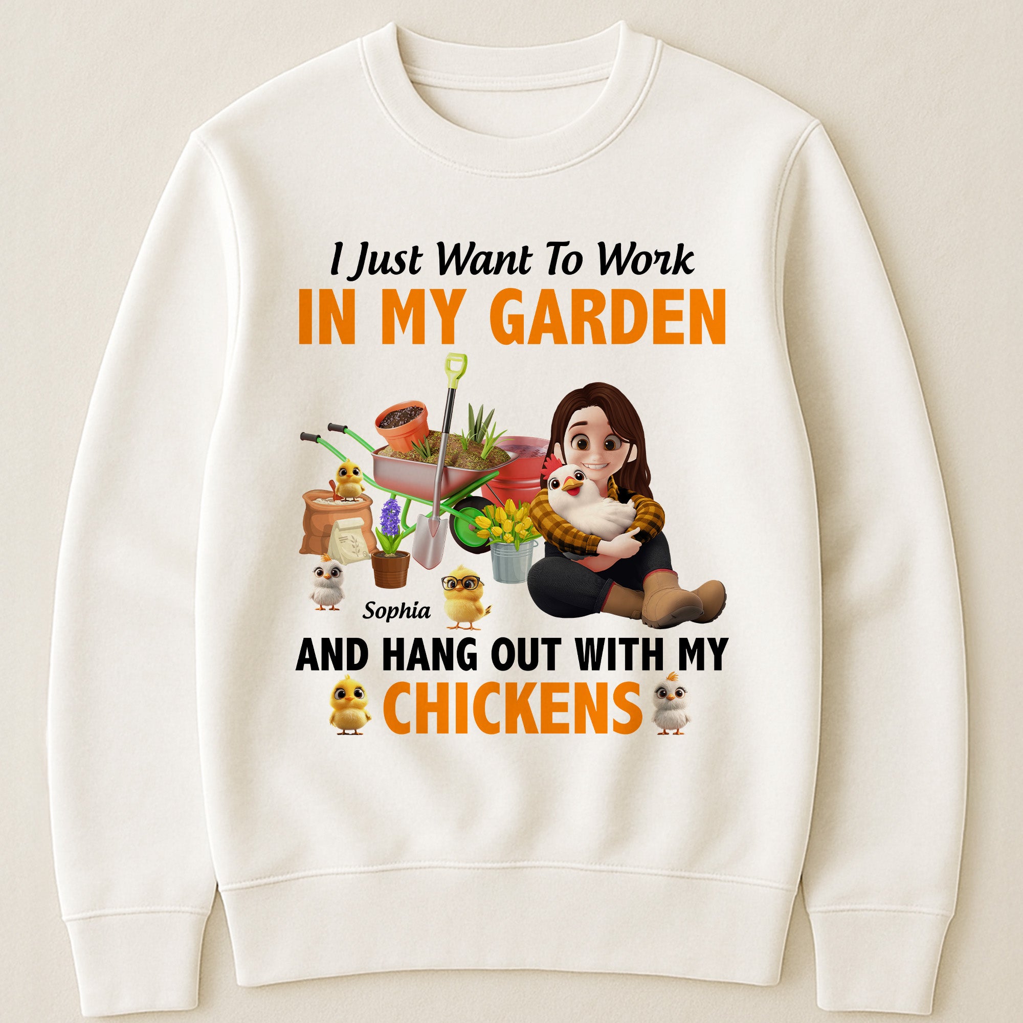 I Just Want To Work In My Garden And Hang Out With My Chickens - Personalized Shirt