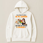 I Just Want To Work In My Garden And Hang Out With My Chickens - Personalized Shirt