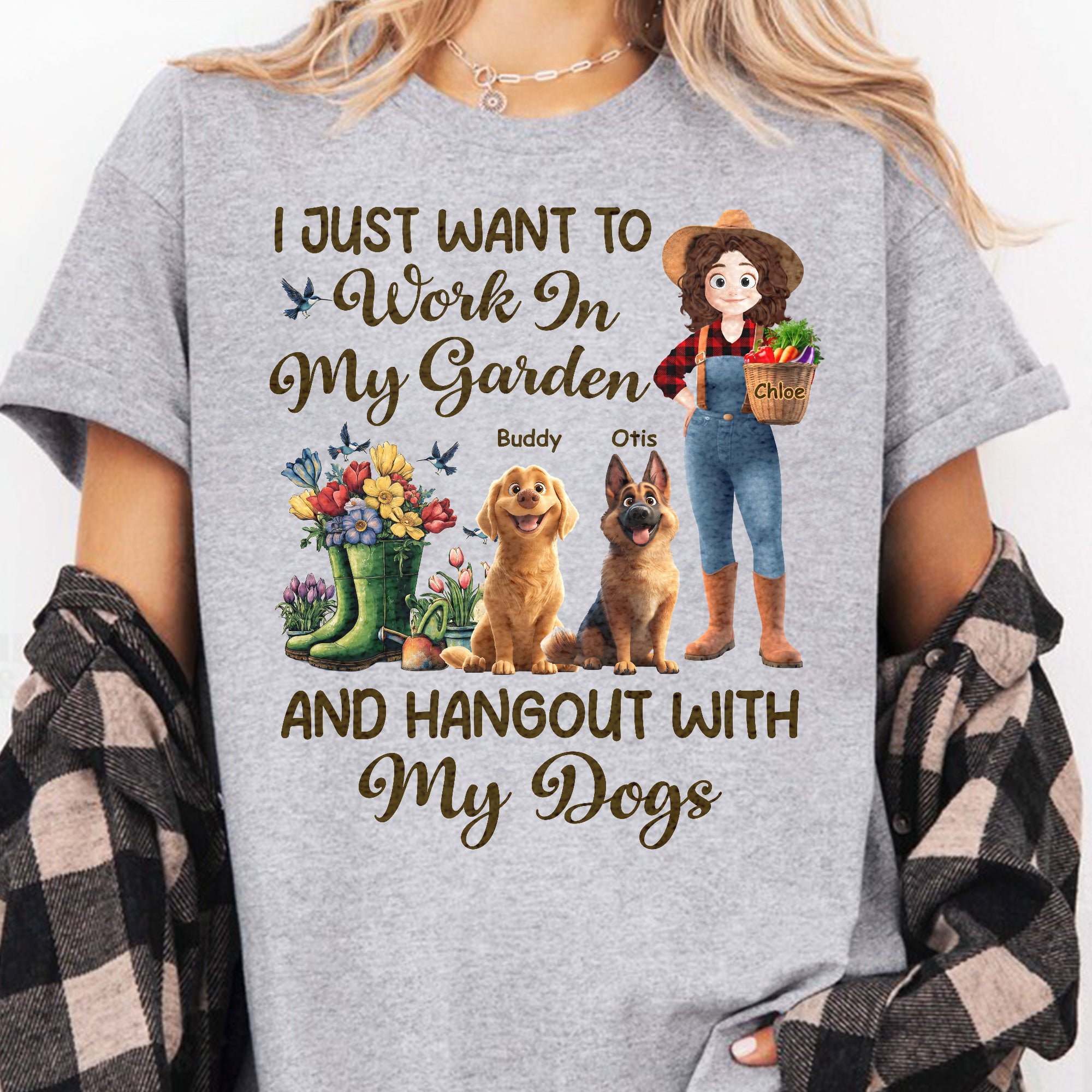 I Just Want To Work In My Garden And Hangout With My Dogs - Personalized Shirt