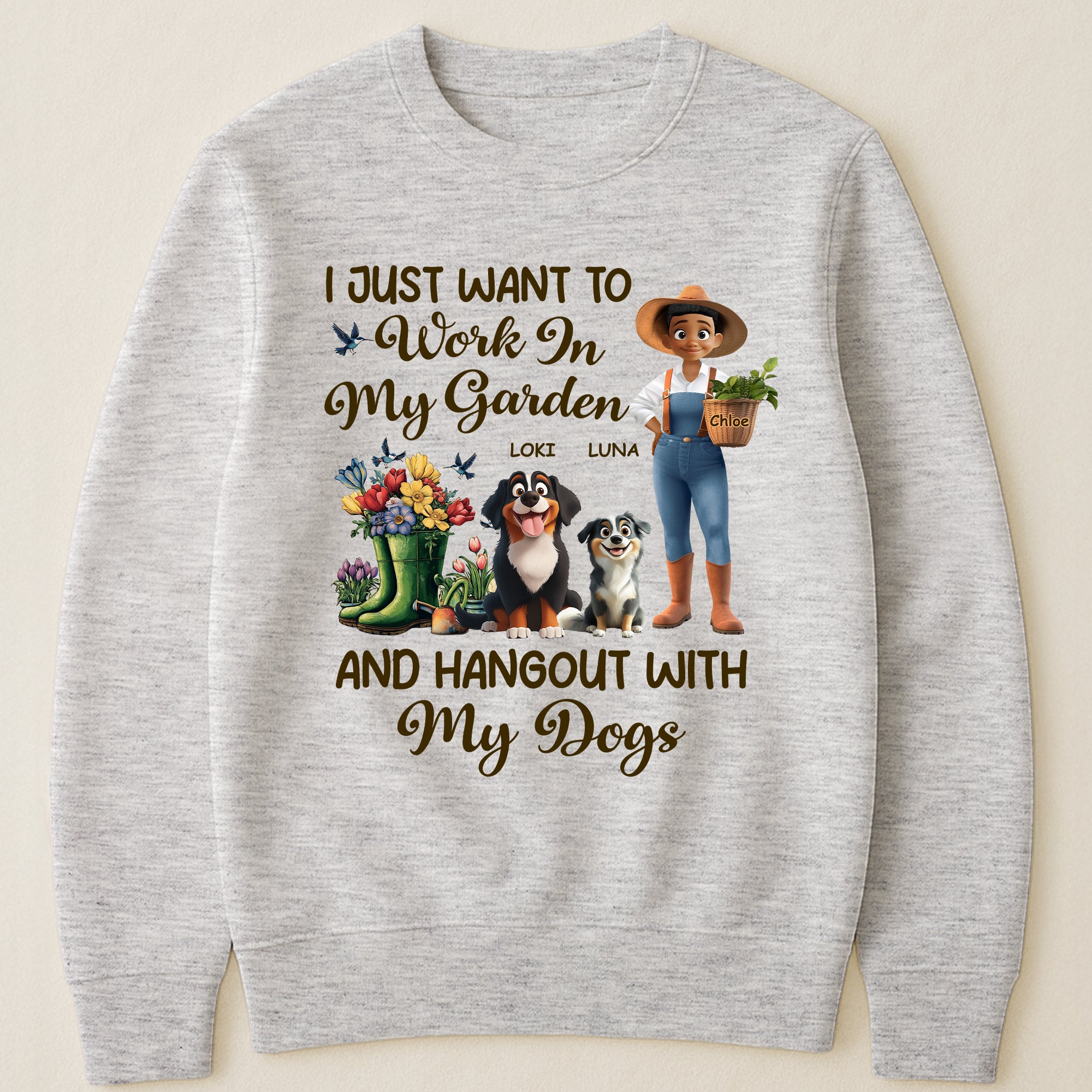 I Just Want To Work In My Garden And Hangout With My Dogs - Personalized Shirt