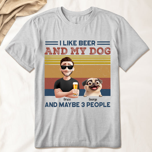I Like Beer And My Dog New Version - Personalized Shirt