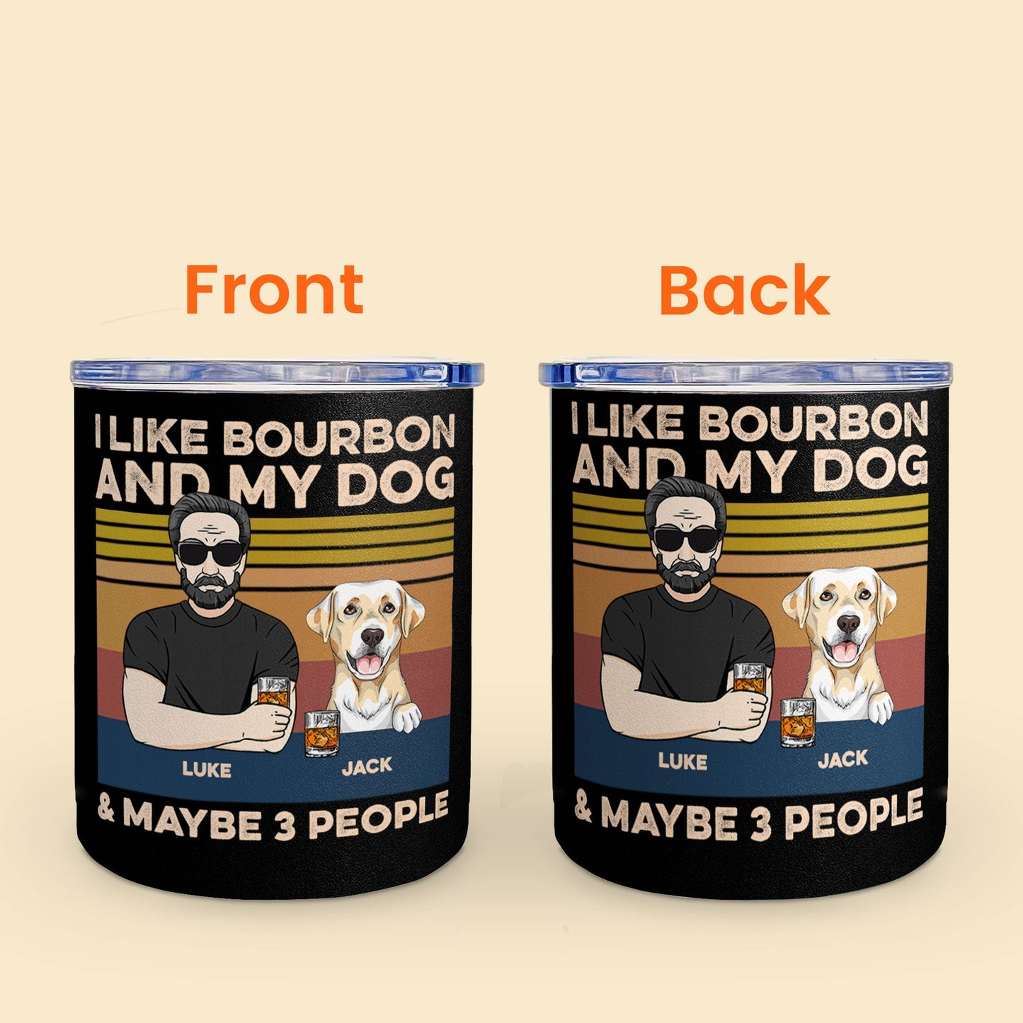 I Like Bourbon And My Dogs, And Maybe 3 People - Personalized Lowball Tumbler