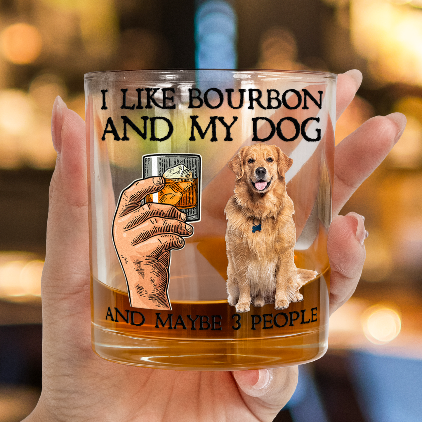 I Like Bourbon And My Dogs And Maybe 3 People - Personalized Photo Whiskey Glass