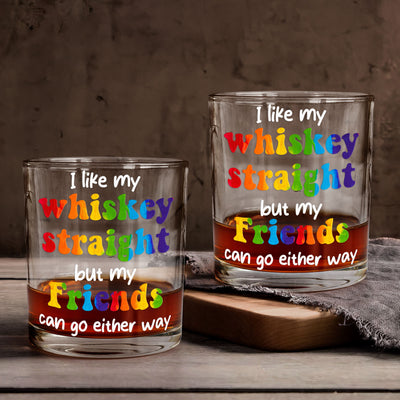 I Like My Whiskey Straight LGBTQ+ Support - Personalized Whiskey Glass