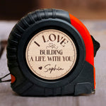 I Love Building A Life With You Husband Boyfriend Gift - Personalized Tape Measure
