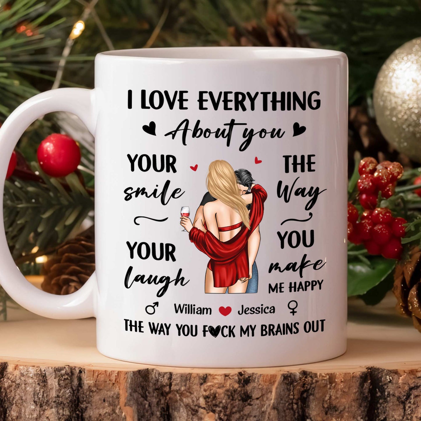 I Love Everything About You - Personalized Mug