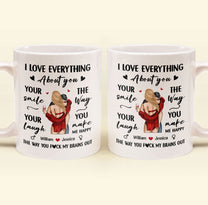 I Love Everything About You - Personalized Mug