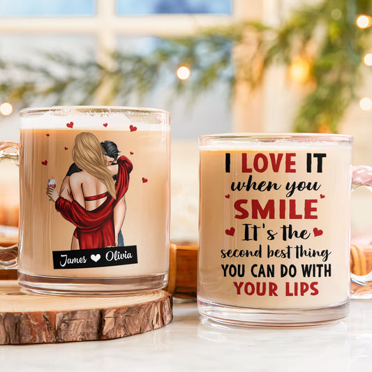 I Love It When You Smile - Personalized Glass Mug