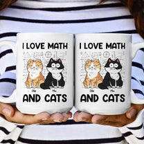 I Love Math And Cats - Personalized Mug